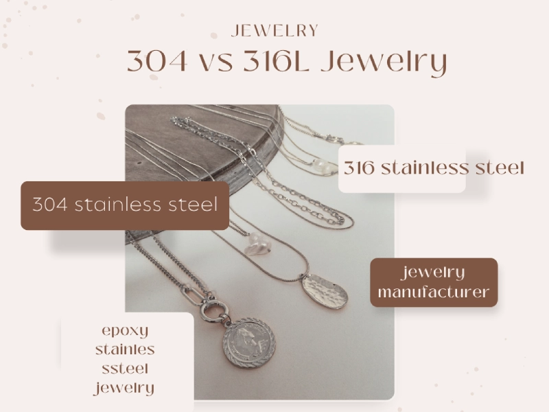 304 vs 316 stainless steel jewelry