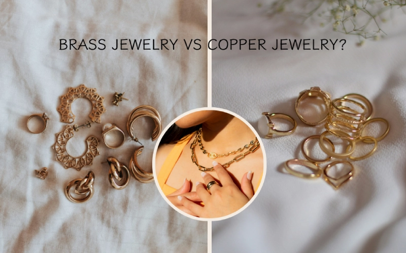 Which one is better, brass jewelry or copper jewelry_