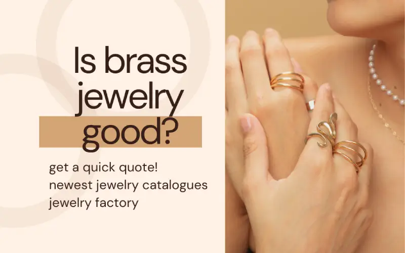 is brass jewelry good