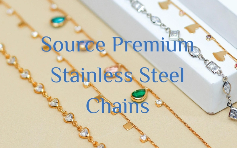 Source Premium Stainless Steel Chains