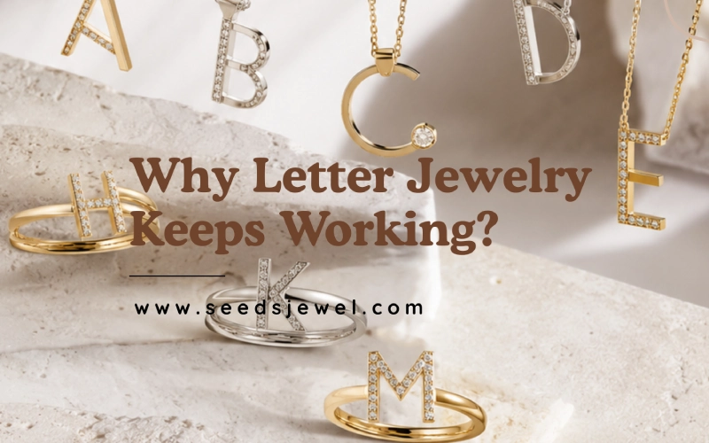 Why Letter Jewelry Keeps Working